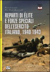 Reparti di élite e forze speciali dell'esercito italiano, 1940-1943