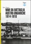 Navi da battaglia austro-ungariche 1914-1918. Ediz. illustrata