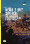 Dietro le linee sovietiche. 1942: i Brandenburger di Hitler all'assalto dei pozzi di petrolio di Majkop