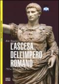 L'ascesa dell'impero romano. 753 a.C-I secolo d.C.