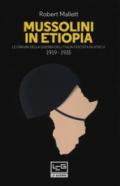 Mussolini in Etiopia. Le origini della guerra dell'Italia fascista in Africa (1919-1935)