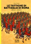 LE TATTICHE DI BATTAGLIA DI ROMA