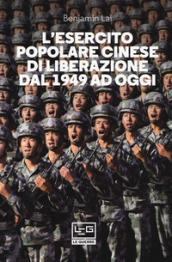 L'Esercito popolare cinese di liberazione dal 1949 ad oggi