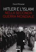 Hitler e l'islam nella seconda guerra mondiale