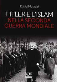 Hitler e l'islam nella seconda guerra mondiale