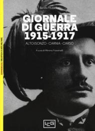 Giornale di guerra. 1915-1917