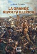 La grande rivolta dell'Illiria