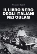Libro nero degli italiani nei gulag (Il)