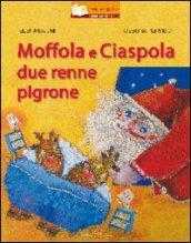 Moffola e Ciaspola, due renne pigrone