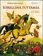 Sorellina tuttamia. Ediz. illustrata