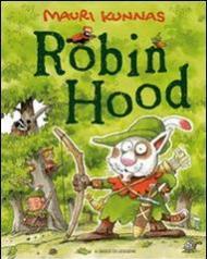 Robin Hood. Ediz. illustrata