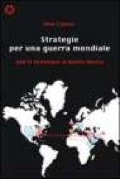 Strategie per una guerra mondiale. Dall'11 settembre al delitto Bhutto