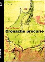 Cronache precarie