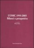 L'OMC 1995-2005. Bilanci e prospettive