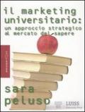 Il marketing universitario. Un approccio strategico al mercato del sapere