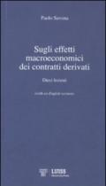 Sugli effetti macroeconomici dei contratti derivati. Dieci lezioni. Ediz. italiana e inglese