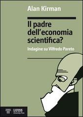 Il padre dell'economia scientifica? Indagine su Vilfredo Pareto