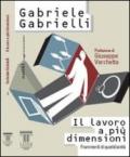 Il lavoro a più dimensioni. Frammenti di quotidianità