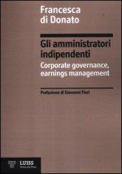 Gli amministratori indipendenti. Corporate governance, earnings management