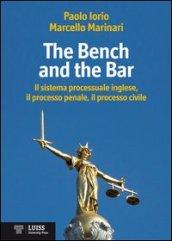 The bench and the bar. Il sistema processuale inglese, il processo penale, il processo civile