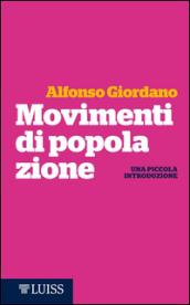 Movimenti di popolazione. Una piccola introduzione