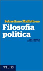 Filosofia politica. Una piccola introduzione