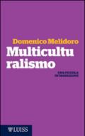 Multiculturalismo. Una piccola introduzione