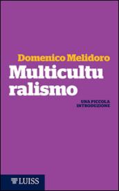 Multiculturalismo. Una piccola introduzione