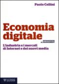 Economia digitale. L'industria e i mercati di Internet e dei nuovi media