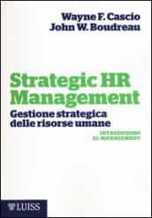 Strategic HR Management. Gestione strategica delle risorse umane