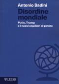 Disordine mondiale: Putin, Trump e il nuovo ordine mondiale