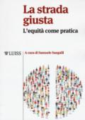 La strada giusta: L'equità come pratica