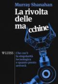 LA RIVOLTA DELLE MACCHINE