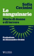 Le sanguinarie. Storie di donne e di terrore