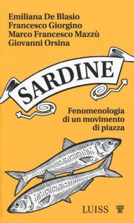 Sardine. Fenomenologia di un movimento di piazza