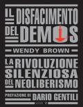 Il disfacimento del demos. La rivoluzione silenziosa del neoliberismo