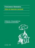 Oltre le banche centrali. Inflazione, disuguaglianza e politiche economiche