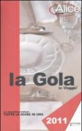 La gola in viaggio 2011