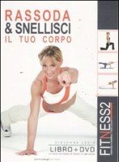 Fitness2. Rassoda & snellisci il tuo corpo. Con DVD. 2.