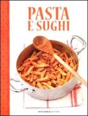 Pasta e sughi