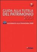 Guida alla tutela del patrimonio 2008