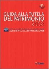 Guida alla tutela del patrimonio 2008