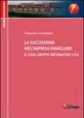 La successione nell'impresa familiare. Il caso Gruppo Arcobaleno Spa