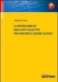 La responsabilità degli enti collettivi per omicidio e lesioni colpose