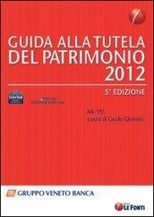 Guida alla tutela del patrimonio 2012