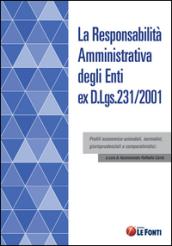 La responsabilità amministrativa degli enti ex D.Lgs. 231/2001