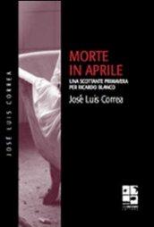 MORTE IN APRILE