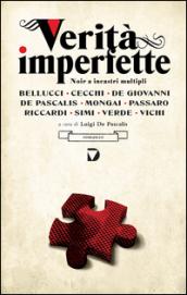 Verità imperfette. Noir a incastri multipli