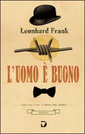 L'uomo è buono