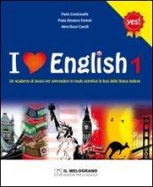 I love english. Le regole semplici per apprendere la lingua inglese. Per la Scuola media. 1.